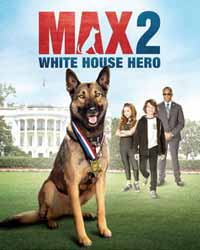 Макс 2: Герой Белого дома (2017) смотреть онлайн